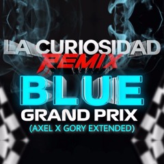 La Curiosidad Remix ( Blue ) Axel & Gory Extended COPYRIGHT