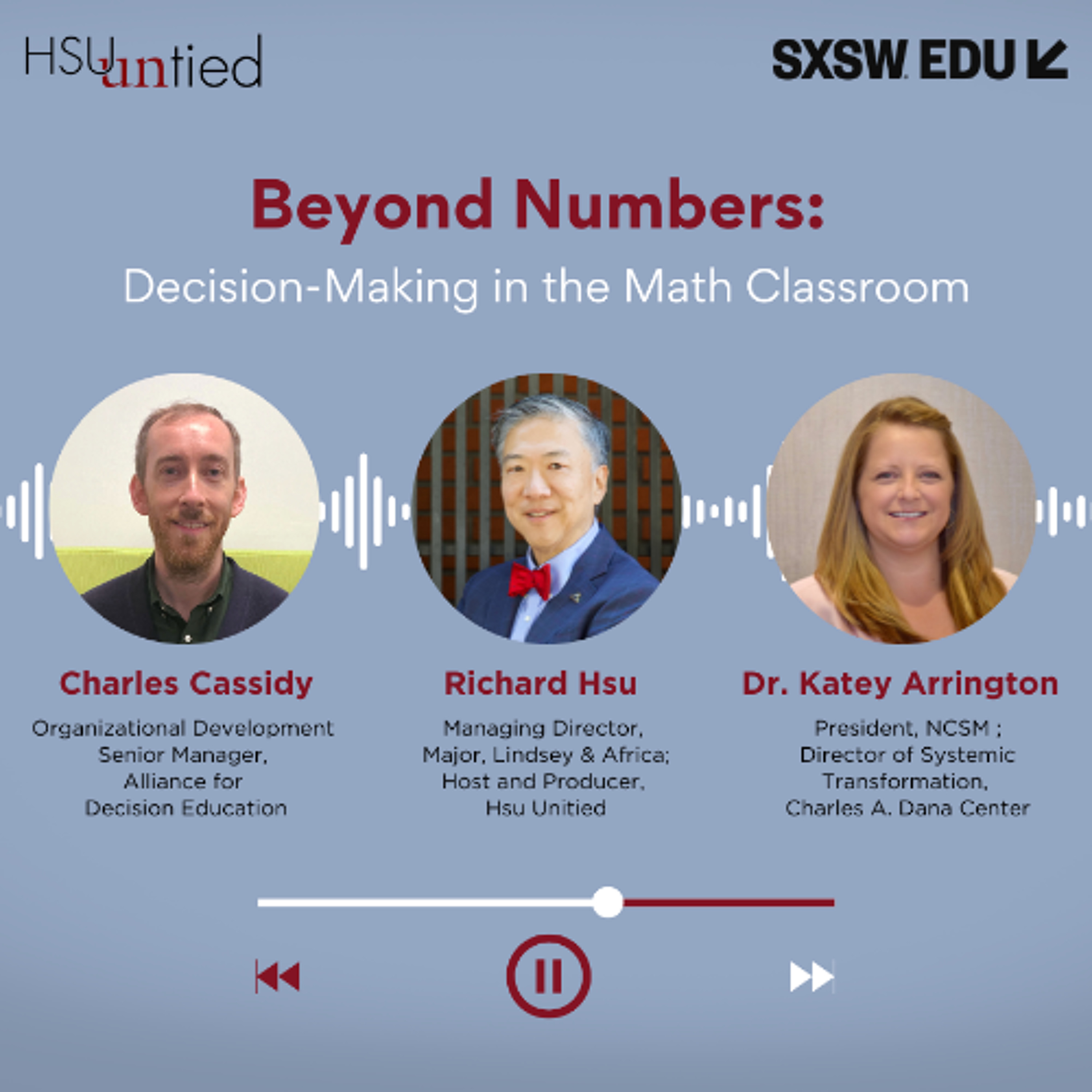 SXSW Podcast: “Beyond Numbers: Why Decision-Making Belongs in the Math Classroom” episode artwork