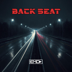 EMCD - Back Seat [FREE DOWNLOAD]