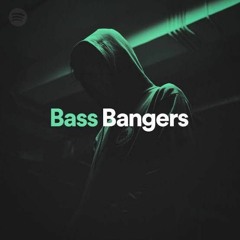 BASS BANGERS