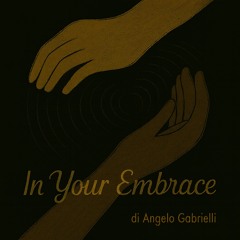 In your embrace