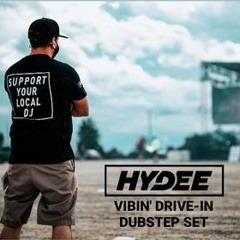 Hydee - Vibin' Drive - In (Dubstep Set)