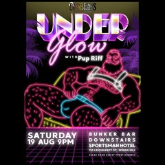 Brisbears UnderGlow 2023 (Pup Riff DJ Set)