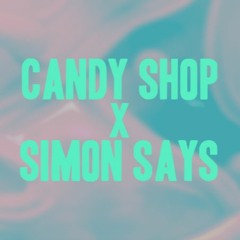 CANDY SHOP x SIMON SAYS (trøuble edit)
