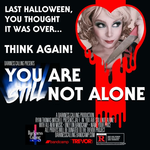 You Are Still Not Alone - Darkness Calling Compilation