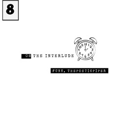 08. The Interlude