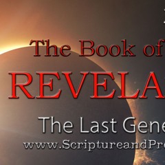 The Book of Revelation 2024 - Chapter 12: The Woman, Child & Dragon