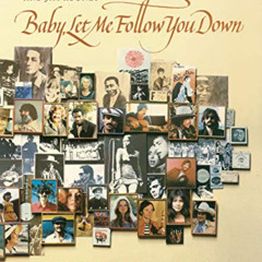 [VIEW] KINDLE 💓 Baby, Let Me Follow You Down: The Illustrated Story of the Cambridge