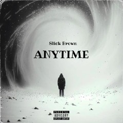 Slick Brown - Anytime