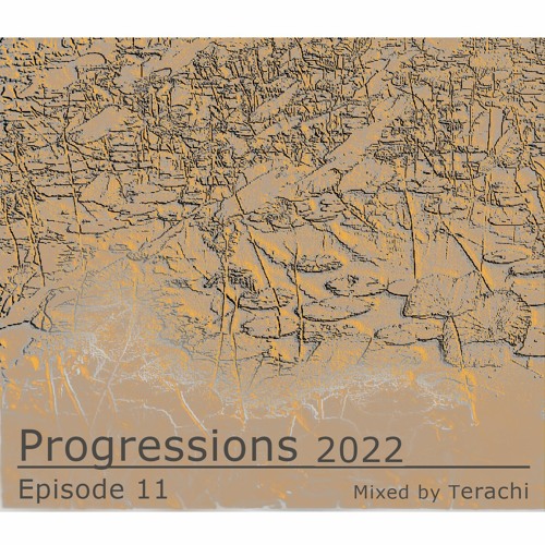 Progressions 2022 Episode 11