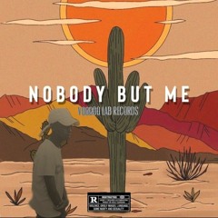 Aint Nobody But Me