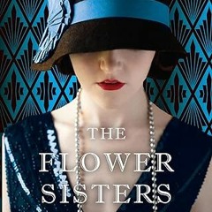 Free AudioBook The Flower Sisters by Michelle Collins Anderson 🎧 Listen Online