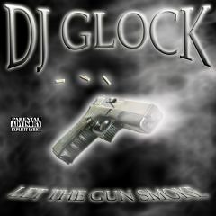 DJ Glock - Fuck You Up