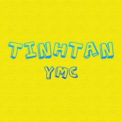Tình Tan | The YMC |