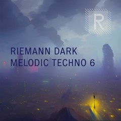 Riemann Dark Melodic Techno 6 (Sample Pack Demo Song)