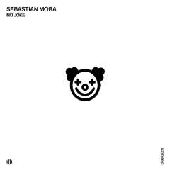Sebastian Mora - No Joke [Orange Recordings] - ORANGE271