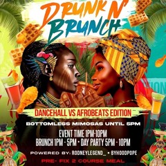 "Drunk N' Brunch" 7/23/23 LIVE AUDIO Ft. @DJBOW