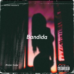 bandida (audio oficial) míster cube_oficial