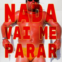 Nada Vai Me Parar