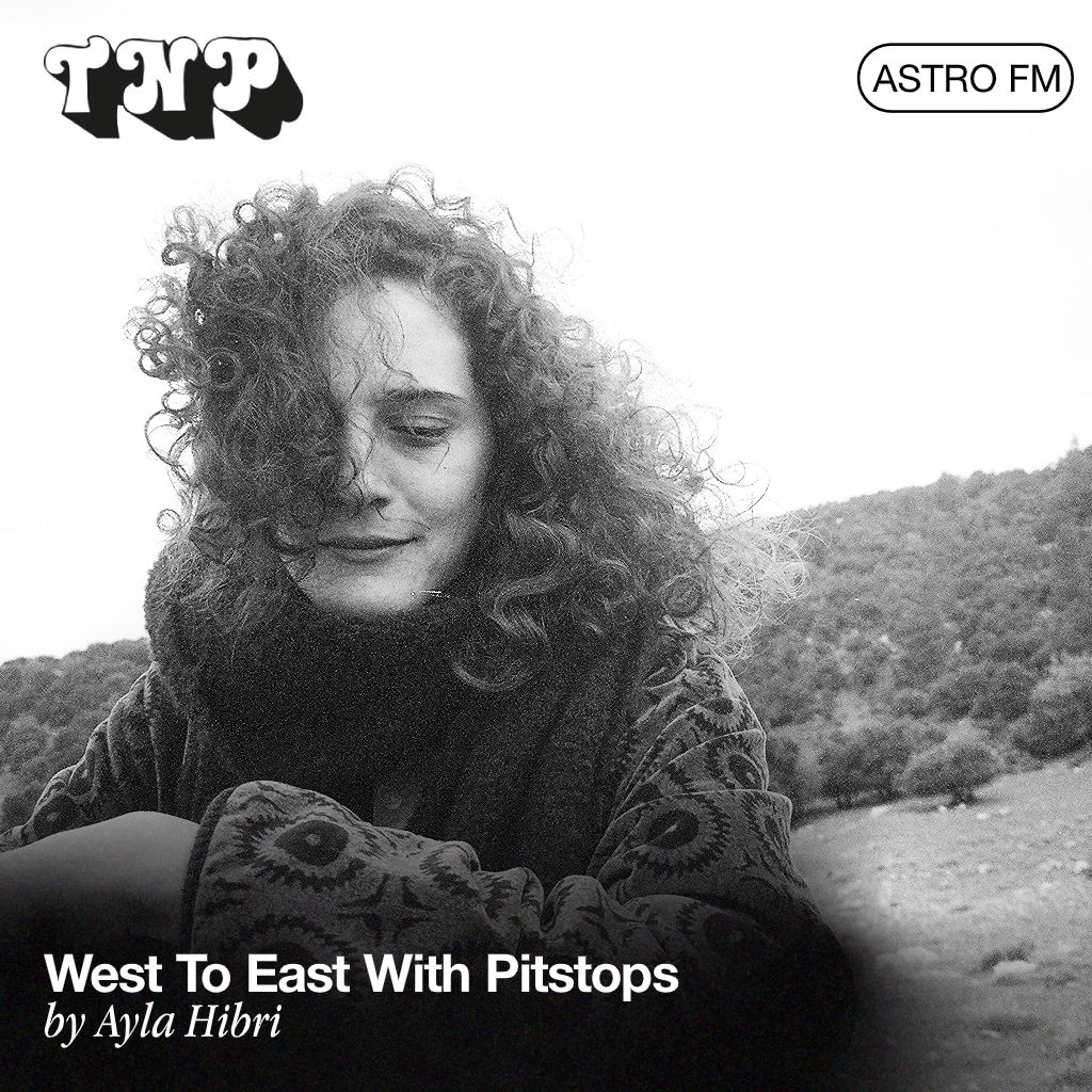 AstroFM 094 // West To East With Pitstops by Ayla Hibri