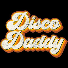 Disco Daddy