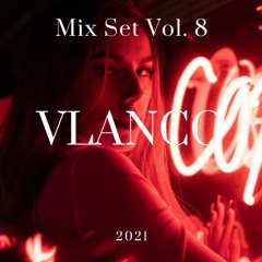 VLANCO Mixset - Vol.8