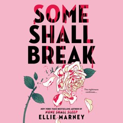 Some Shall Break by Ellie Marney Read by Christine Lakin and Jake Abel - Audiobook Excerpt