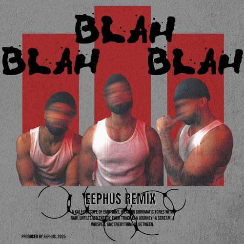 BLAH BLAH BLAH - Benny Mayne (EEPHUS Remix)
