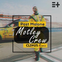 Post Malone Motley Crew House - Cletus Club House Remix