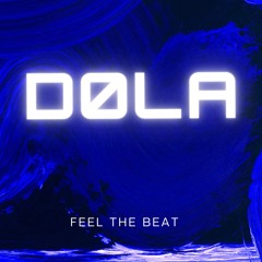 Feel The Beat - DØLA
