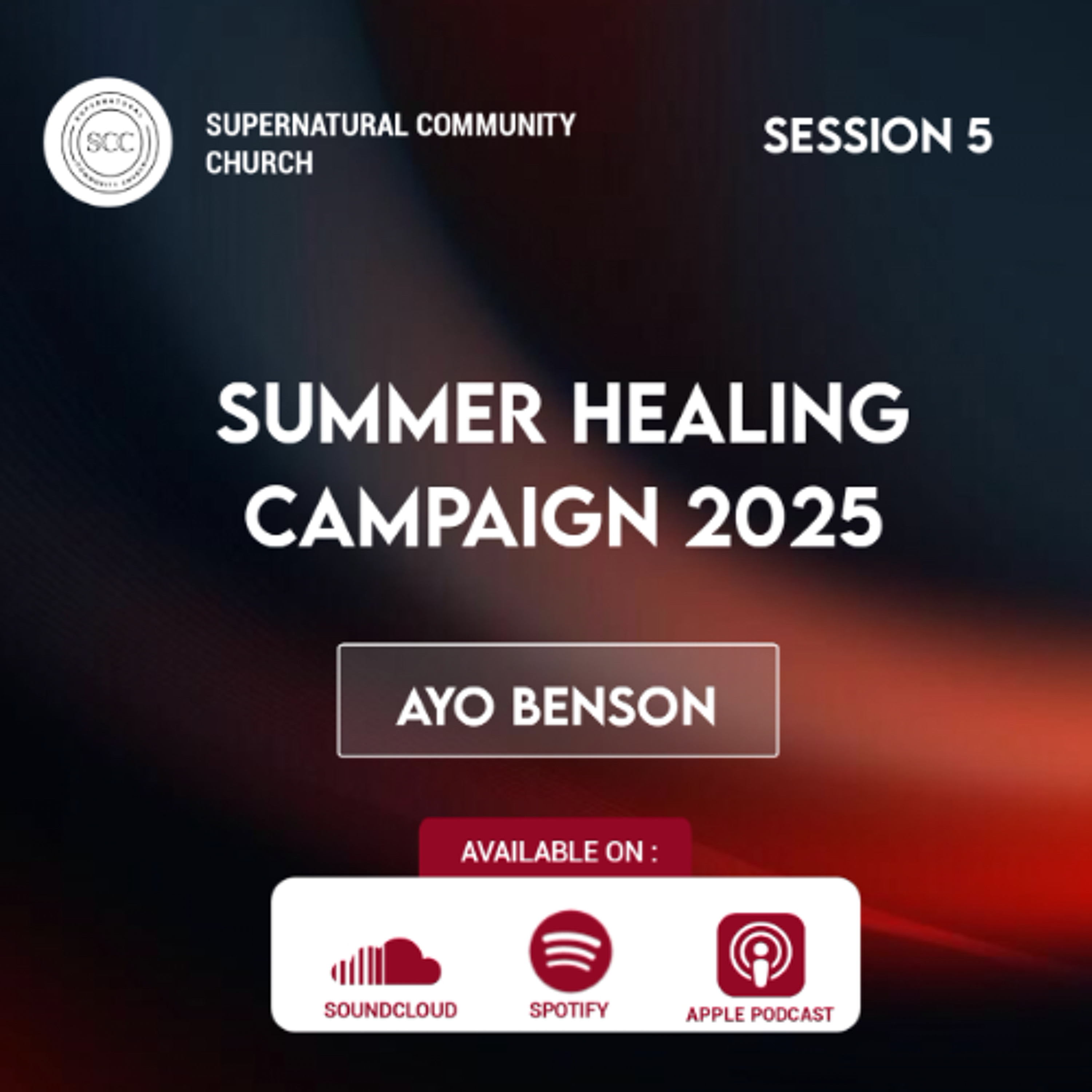 Summer Healing Campaign 2025 Session 5