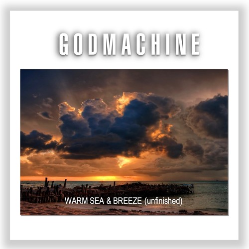 Warm Sea & Breeze (unfinished)