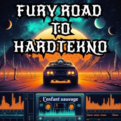 Fury road to Hardtekno