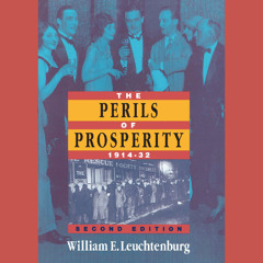 The Perils of Prosperity, 1914-1932, Second Edition (Sample)