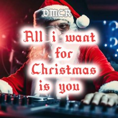 Mariah Carey - All i want for Christmas is you  ( DMCR TECHNO REMIX )