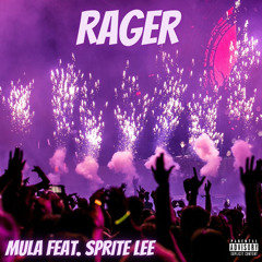 Rager (feat. Sprite Lee)