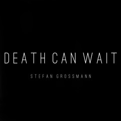 Death Can Wait