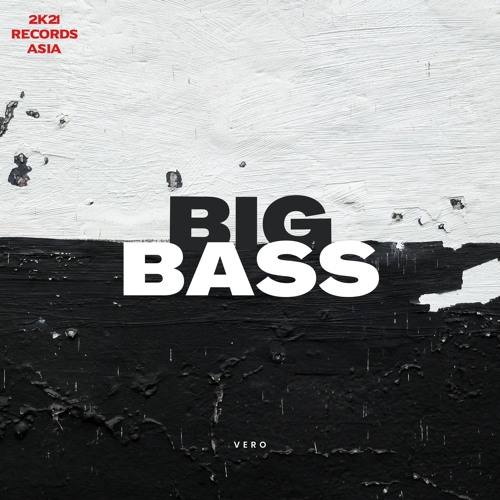 VERO - Big Bass (Original Mix)