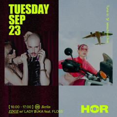 LADY $UKA feat. FLOSS / HÖR x EDGE / SEPTEMBER 23