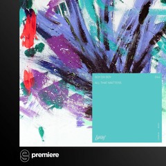 Premiere: Boy Oh Boy - All That Matters  - LUKINS