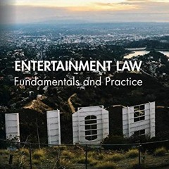 Get KINDLE 📗 Entertainment Law: Fundamentals and Practice by  Corey Field PDF EBOOK