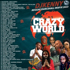 DJ KENNY CRAZY WORLD DANCEHALL REGGAE DANCEHALL MIXFIX 2023