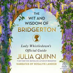 FREE KINDLE 🗂️ The Wit and Wisdom of Bridgerton: Lady Whistledown's Official Guide (