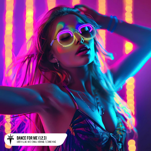 Booty Leak + Nito-Onna & HOMINID + TECHNO KING - Dance For Me (1,2,3) [ FREE DOWNLOAD ]
