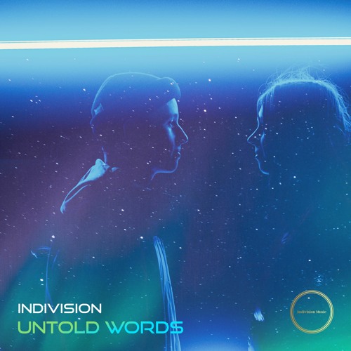 Indivision - Untold Words