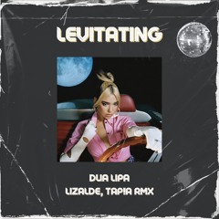 Levitating - Dua Lipa (LIZALDE, TAP!A FNKY RMX) FILTER