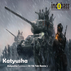 IB010 : Katyusha - Katyusha Катюша (DJ Tik Tok Remix)
