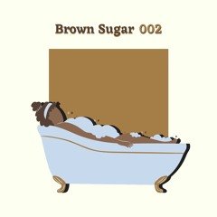 BROWN SUGAR 002
