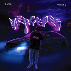 Rarin & Tommy Ice - Mercedes