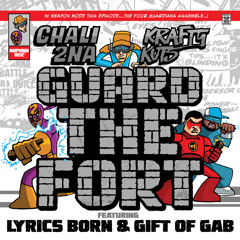 Guard The Fort (Radio Edit) [feat. Gift Of Gab & Lyrics Born]